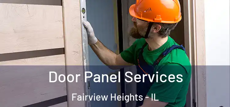 Door Panel Services Fairview Heights - IL