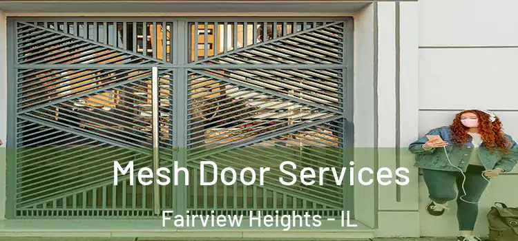 Mesh Door Services Fairview Heights - IL