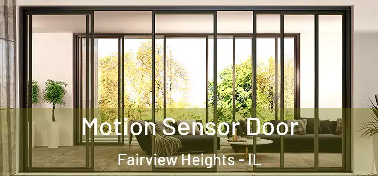 Motion Sensor Door Fairview Heights - IL