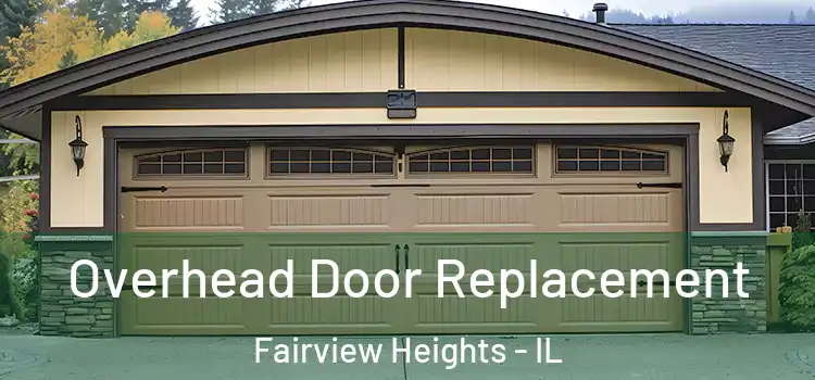 Overhead Door Replacement Fairview Heights - IL