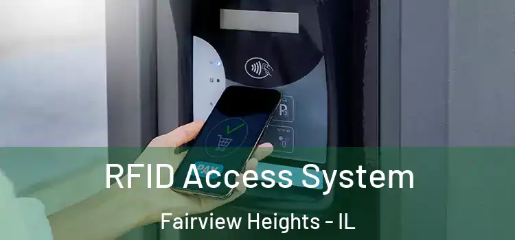 RFID Access System Fairview Heights - IL