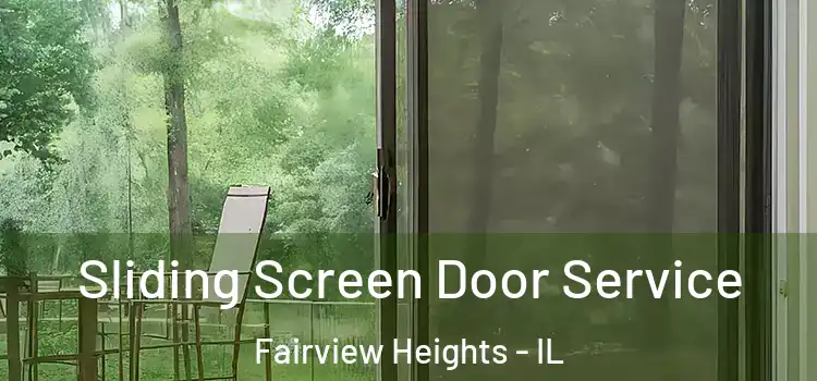 Sliding Screen Door Service Fairview Heights - IL