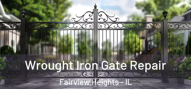 Wrought Iron Gate Repair Fairview Heights - IL